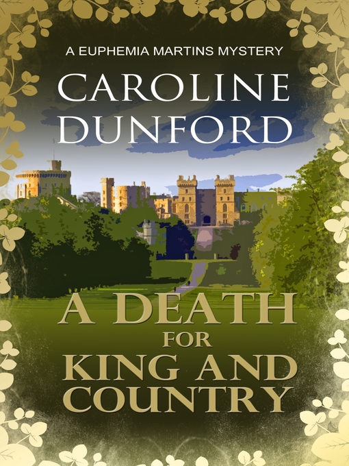 Title details for A Death for King and Country (Euphemia Martins Mystery 7) by Caroline Dunford - Wait list
